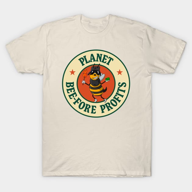 Plant Before Profits - Bee Pun - Climate Change T-Shirt by Football from the Left